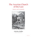 The Assyrian Church of the East: History and Geography