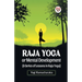 Raja Yoga Or Mental Development (A Series Of Lessons In Raja Yoga)
