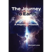 The Journey to Earth - A Majestic Mission