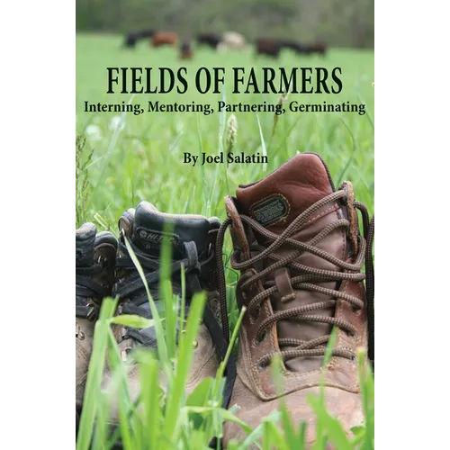Fields of Farmers: Interning, Mentoring, Partnering, Germinating