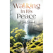 Walking In His Peace: A Daily Devotional