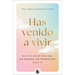 Has Venido a Vivir / You Came Here to Live