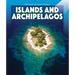 Islands and Archipelagos