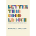 Better Than Good Enough