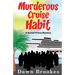 Murderous Cruise Habit
