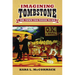 Imagining Tombstone: The Town Too Tough to Die