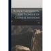 Robert Morrison, the Pioneer of Chinese Missions