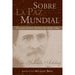 Sobre la paz mundial: Dos ensayos del Santo Kabbalista Rav Yehuda Áshlag