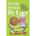 Aceite Virgen De Coco: La Medicina Milagrosa de Nuestra Naturaleza