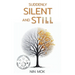 Suddenly Silent and Still