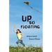 Up So Floating