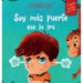 Soy más fuerte que la ira: Libro ilustrado acerca del manejo de la ira y cómo lidiar con las emociones de los niños (El mundo de las emociones y senti