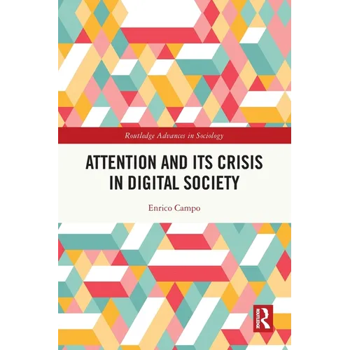 Attention and its Crisis in Digital Society