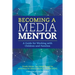 Becoming a Media Mentor: A Guide for Working with Children and Families