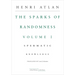 The Sparks of Randomness, Volume 1: Spermatic Knowledge
