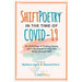 Shift Poetry in the Time of COVID-19: An Anthology of Healing Poems and a Workbook to Help You Write Yourself Well