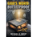 God's Word: Bulletproof