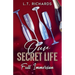 Our Secret Life: Full Immersion