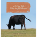A Cow Tale: Why Am I Different?