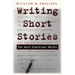 Writing Short Stories: The Most Practical Guide