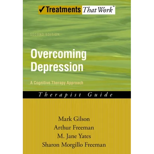 Overcoming Depression: A Cognitive Therapy Approach