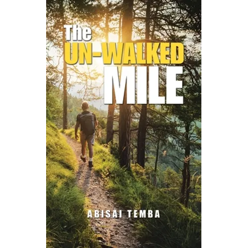 The Un-Walked Mile