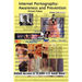 Internet Pornography: Awareness and Prevention