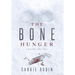 The Bone Hunger