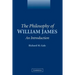 The Philosophy of William James: An Introduction