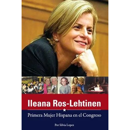 Ileana Ros-Lehtinen: Primera Mujer Hispana en el Congreso