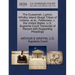 The Duwamish, Lummi, Whidby Island Skagit Tribes of Indians, et al., Petitioners, V. the United States. U.S. Supreme Court Transcript of Record with S