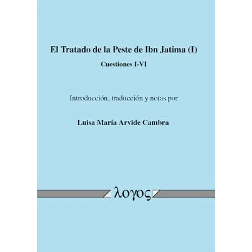 El Tratado de la Peste de Ibn Jatima (I): Cuestiones I-VI