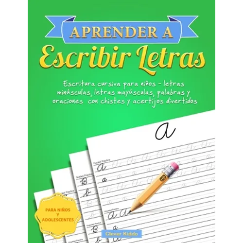 Aprender a escribir letras: Escritura cursiva para niños - letras minúsculas, letras mayúsculas, palabras y oraciones con chistes y acertijos divertid