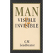 Man, Visible and Invisible