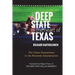 The Deep State in the Heart of Texas