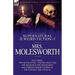 The Collected Supernatural and Weird Fiction of Mrs Molesworth-Including Two Novelettes, 'Unexplained' and 'The Shadow in the Moonlight, ' and Thirtee