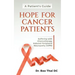 A Patient's Guide Hope for Cancer Patients: Suffering with Chemotherapy Induced Peripheral Neuropathy (Cipn)