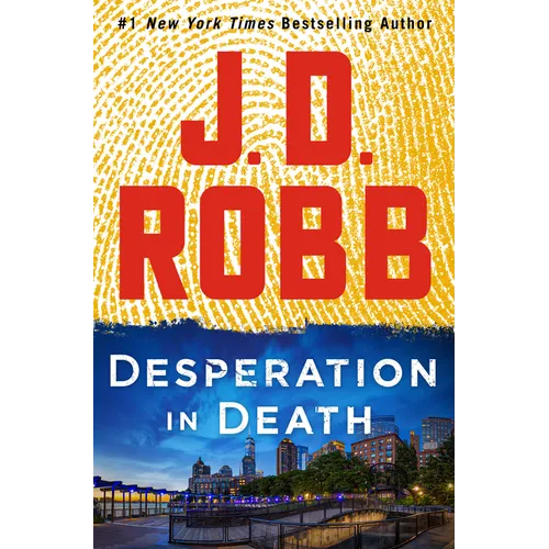 Desperation in Death: An Eve Dallas Novel