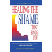Healing the Shame that Binds You