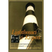 Lighthouses & Keepers: The U.S. Lighthouse Service and Its Legacy