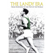 The Landy Era: From Nowhere to the Top of the World