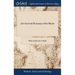 An Universal Dictionary of the Marine: Or, a Copious Explanation of the Technical Terms and Phrases Employed in the Construction, of a Ship Illustrate