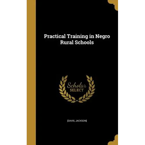 Practical Training in Negro Rural Schools