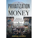 The Privatization of Money