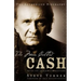 The Man Called Cash: The Life, Love and Faith of an American Legend