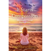 It Starts With Compassion
