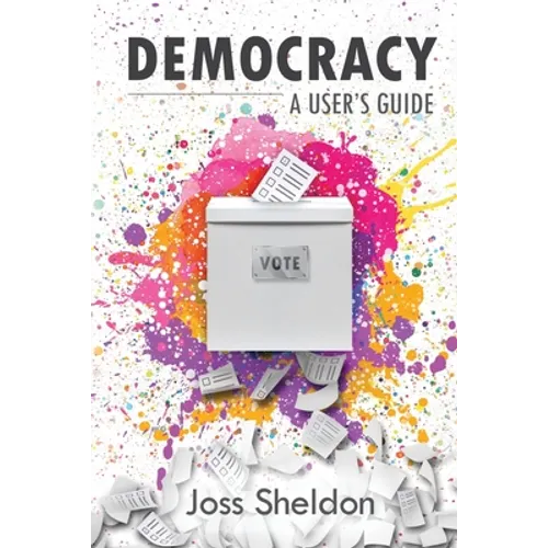 Democracy: A User's Guide