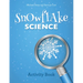 Snowflake Science: Activity Book