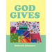 God Gives