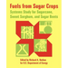 Fuels from Sugar Crops: Systems Study for Sugarcane, Sweet Sorghum, and Sugar Beets